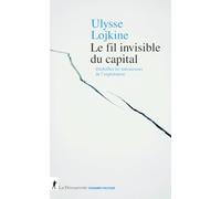 Le fil invisible du capital - Déchiffrer les mécanismes de l'exploitation