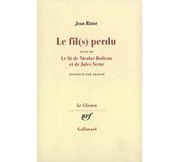 Le Fil(s) perdu / Le Lit de Nicolas Boileau et de Jules Verne