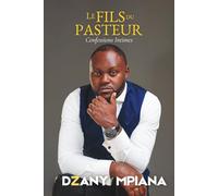 Le Fils du Pasteur: Confessions intimes: 1