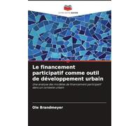Le financement participatif comme outil de développement urbain: Une analyse des modèles de financement participatif dans un contexte urbain