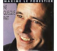Le Forestier Maxime - Ne Quelque Part