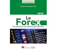Le Forex: Introduction au marché des devises