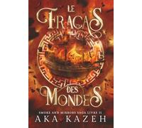 Le fracas des mondes: Smoke and Mirrors Livre II