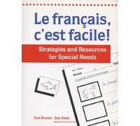 Le Francais C'est Facile! Teacher's Resource: Strategies and Resources for Special Needs;Modern Languages Adviser, Hampshire Counnty Council