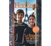 Le Français en Action: Apprendre, explorer et communiquer