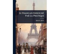 Le Français EnseignÃ(c) Par La Pratique