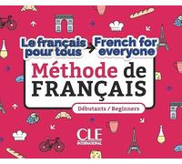 Le français pour tous / French for everyone - Niveaux A1/A2 + Audio téléchargeable: Méthode de français