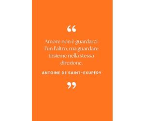 LE FRASI NEI LIBRI: Antoine de Saint-Exupéry