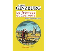 Le fromage et les vers: L'univers d'un meunier du XVIe siècle