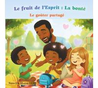 Le fruit de l’Esprit : La bonté: Le goûter partagé