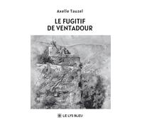 Le fugitif de Ventadour