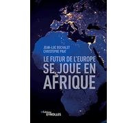 Le futur de l'Europe se joue en Afrique