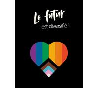 Le futur est diversifié: Cahier de 140 pages lignées (Les Carnets Noirs)