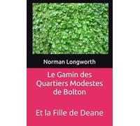 Le Gamin des Quartiers Modestes de Bolton: Et la Fille de Deane