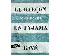 John Boyne – Le garcon en pyjama raye – Une fable – Folio Junior