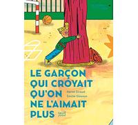 Le Garçon qui croyait qu'on ne l'aimait plus