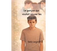 Le garçon qui voulait sauver des couples