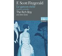 Le garçon riche et autres nouvelles/The Rich Boy and Other Stories (Folio bilingue)