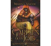 Le Gardien de la Joie (Le Royaume sans joie)