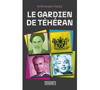 Le gardien de Téhéran