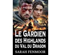 Le Gardien des Highlands du Val du Dragon