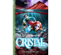 Le Gardiens du Cristal-Tome 5: Les Larmes du Lac (LES GARDIENS DU CRISTAL)
