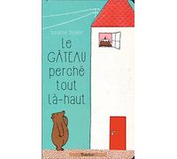Le gateau perche tout la-haut