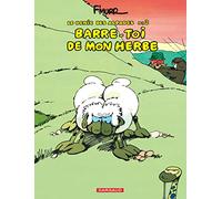 Le Génie des Alpages - Tome 3 - Barre-toi de mon herbe