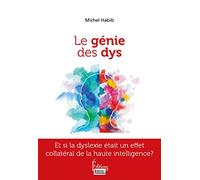 Le génie des Dys - Etre Dys et Haut Potentiel à la fois