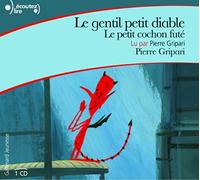 Le Gentil Petit Diable/le Petit Cochon Fute CD by Gripari Pierre (2005) Audio CD