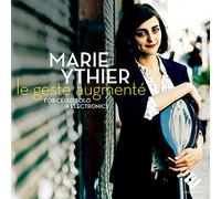 Marie Ythier – Le Geste Augmente – Harmonia Mundi