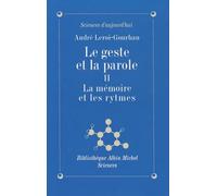 Le Geste et la Parole - tome 2: La mémoire et les rythmes