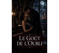 Le gout de l’oubli