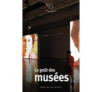Le goût des musées (Le Petit Mercure)