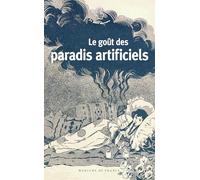 Le goût des paradis artificiels