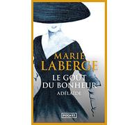 Le gout du bonheur 2/Adelaide