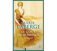 Le Gout Du Bonheur 3: Florent