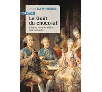 Le goût du chocolat: L'art de vivre au siècle des Lumières