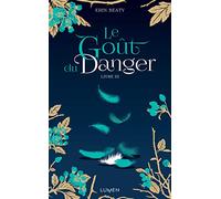 Le Goût du danger - livre III (3)