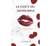 LE GOÛT DU MENSONGE: À toi et rien qu'à toi...