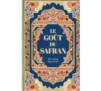 Le goût du safran (La trilogie des sens)