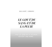 Le goût du sang et de la pluie: 1942 Le jour où le silence devient une arme