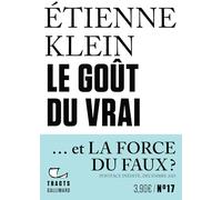 Le goût du vrai: Nouvelle édition