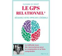 Le GPS relationnel - Le nouvel outil de communication