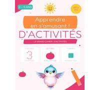 LE GRAND CAHIER • D'ACTIVITÉS: Apprendre en s'amusant !