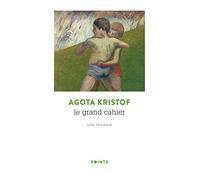Le Grand Cahier. Une Trilogie (Points)