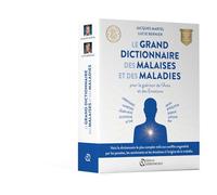 Le grand dictionnaire des malaises et des maladies
