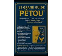 Le Grand Guide du Pétou: Le reste