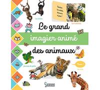 Le grand imagier animé des animaux