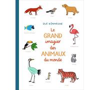 Le grand imagier des animaux du monde
